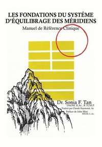bokomslag Les fondations du Systme d'quilibrage des Mridiens