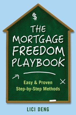 bokomslag Mortgage Freedom Playbook