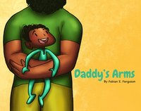 bokomslag Daddy's Arms, board book