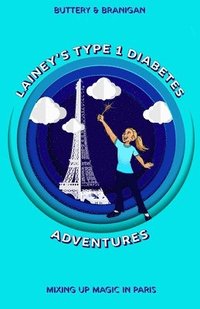 bokomslag Lainey's Type One Diabetes Adventures