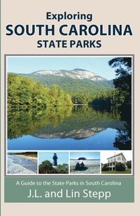 bokomslag Exploring South Carolina State Parks