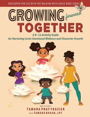 Growing Forward Together