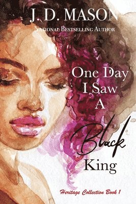 J D Mason - One Day I Saw A Black King, Häftad