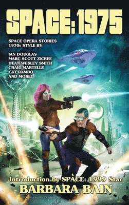 Robert Jeschonek, Marc Scott Zicree, Ian Douglas, Robert, Jeschonek, Scott Zicree, Marc - Space 1975, Inbunden