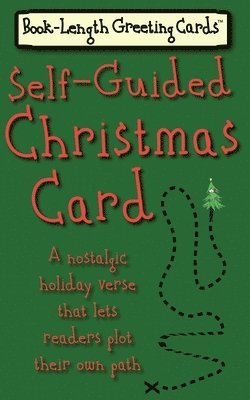 bokomslag Self-Guided Christmas Card: A Nostalgic Holiday Verse That Lets Readers Plot Their Own Path