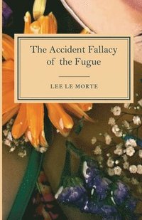 bokomslag The Accident Fallacy of the Fugue