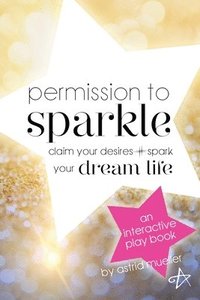 bokomslag Permission To Sparkle