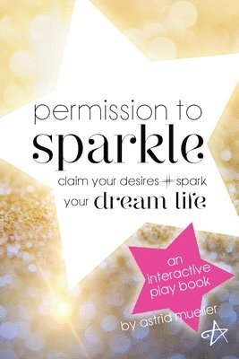 bokomslag Permission To Sparkle