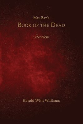 bokomslag Mel Bay's Book of the Dead
