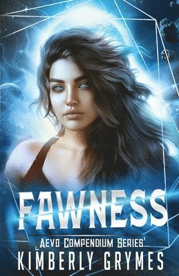 Fawness: Aevo Compendium Series, Book 2 1