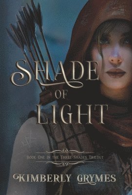Kimberly Grymes - Shade of Light, Inbunden