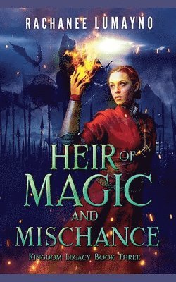 Heir of Magic and Mischance 1