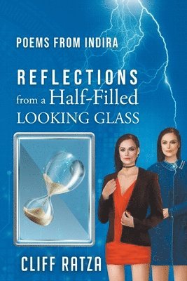 Cliff Ratza - Poems from Indira (Reflections from a Half-Filled LOOKING GLASS), Häftad