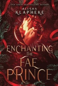 bokomslag Enchanting the Fae Prince