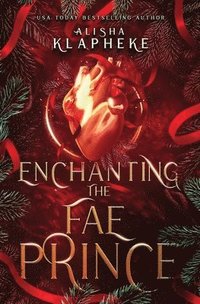 bokomslag Enchanting the Fae Prince