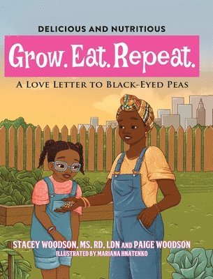 Grow. Eat. Repeat. A Love Letter To Black-Eyed Peas 1