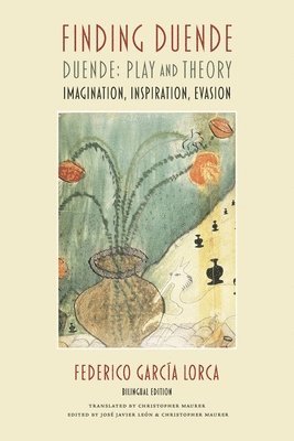 Federico García Lorca, José Javier León, Christopher Maurer - Finding Duende, Häftad