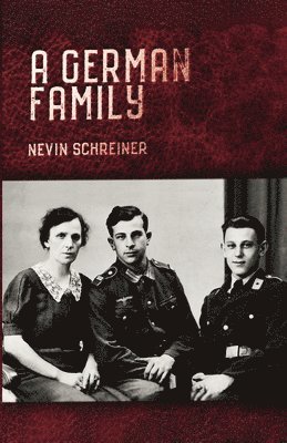 Nevin Schreiner - A German Family, Häftad