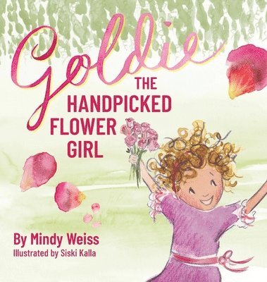 bokomslag Goldie the Handpicked Flower Girl