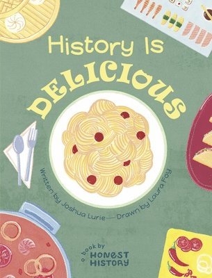 bokomslag Honest History: History is Delicious