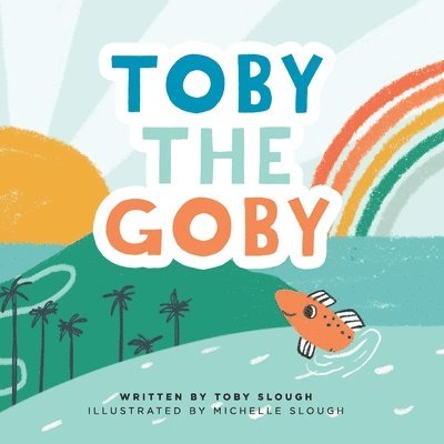 Toby the Goby 1