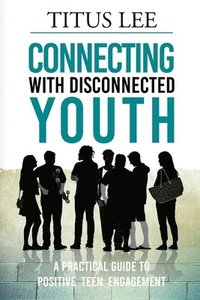 bokomslag Connecting with Disconnected Youth