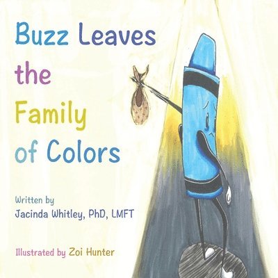 Buzz Leaves the Family of Colors 1