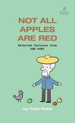 Todd Webb - Not All Apples Are Red, Häftad