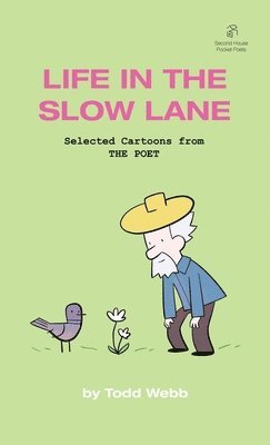 Life In The Slow Lane 1