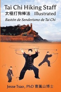 bokomslag Tai Chi Hiking Staff Illustrated