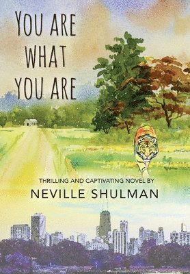 Neville Shulman - You Are What You Are, Inbunden