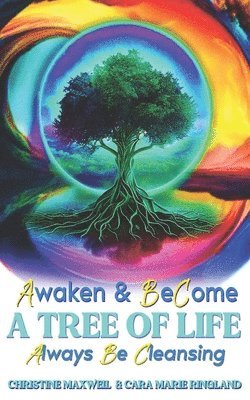 bokomslag Awaken & Become A Tree of Life