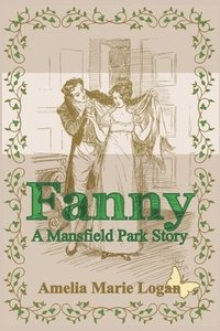 bokomslag Fanny: A Mansfield Park Story