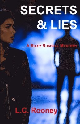 L C Rooney, L. C. Rooney, L.C. Rooney - Secrets & Lies, Häftad