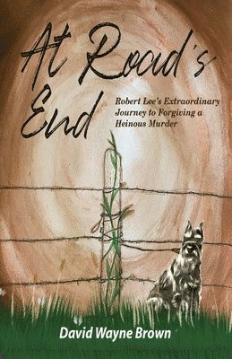 David Wayne Brown, Wayne Brown, David - At Road's End, Häftad