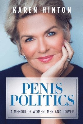 Karen Hinton - Penis Politics, Häftad