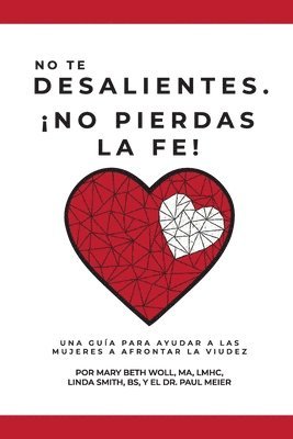 bokomslag No te desalientes ¡No pierdas la fe!