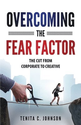 Tenita Johnson - Overcoming the Fear Factor, Häftad