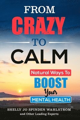 From Crazy to Calm 1