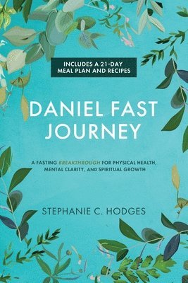Daniel Fast Journey 1