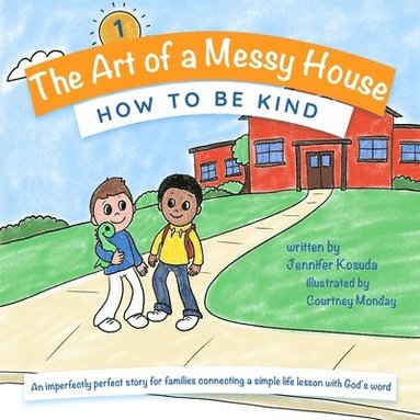 Jennifer Kosuda - How to Be Kind, Häftad