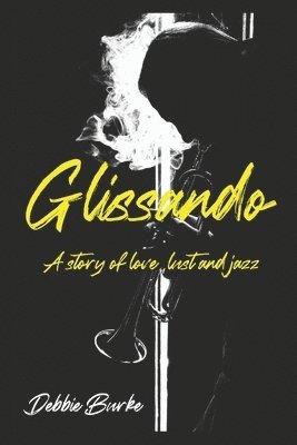 bokomslag Glissando: A story of love, lust and jazz