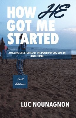 bokomslag How He Got Me Started