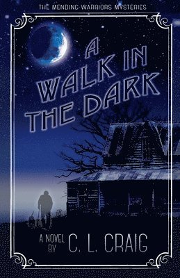 L Craig - Walk in the Dark, Häftad