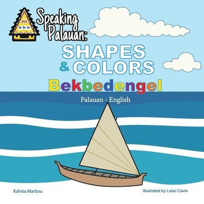 Speaking Palauan: Shapes & Colors - Bekbedengel 1