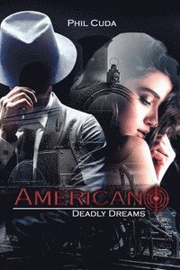 bokomslag Americano: Deadly Dreams