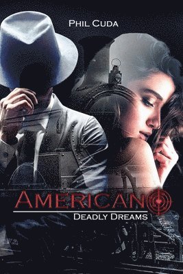 Americano: Deadly Dreams 1