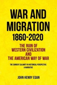 bokomslag War and Migration 1860-2020