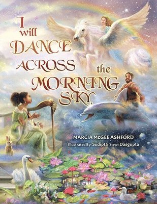 I Will Dance Across the Morning Sky 1