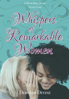 Whispers of Remarkable Women 1